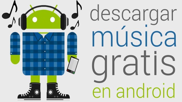 Aplicaciones para Descargar Canciones Gratis en tu Móvil 