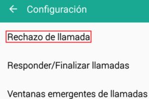 Cómo restringir, bloquear o rechazar llamadas entrantes en mi celular Android