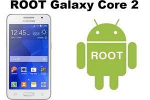Cómo rootear o hacer root a un Samsung Galaxy Core 2 Prime con Odin